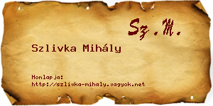 Szlivka Mihály névjegykártya